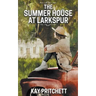The Summer House at Larkspur