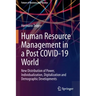 Human Resource Management in a Post Covid-19 World: New Distribution of Power, Individualization, Digitalization and Demographic Developments