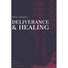 Deliverance and Healing: Training Manual