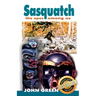 Sasquatch: The Apes Among Us Hc: The Apes Among Us