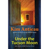 Under the Tucson Moon