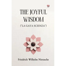 The Joyful Wisdom ("La Gaya Scienza")