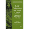 Public Deliberation and Public Culture: The Writings of Bernhard Peters, 1993-2005