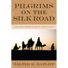 Pilgrims on the Silk Road