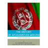 The History of Afghanistan, 1600-2012