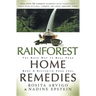 Rainforest Home Remedies: The Maya Way to Heal Your Body and Replenish Your Soul