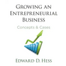 Growing an Entrepreneurial Business: Concepts and Cases