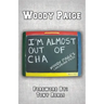 I'm Almost Out of Cha: Woody Paige's Chalkboard Tales
