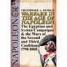 Warfare in the Age of Napoleon-Volume 2: The Egyptian and Syrian Campaigns & the Wars of the Second and Third Coalitions, 1798-1805