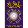 Essentials of Cross-Cultural Counseling