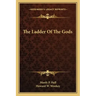 The Ladder of the Gods