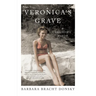 Veronica's Grave: A Daughter's Memoir