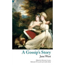 A Gossip's Story (Valancourt Classics)