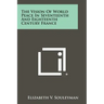 The Vision of World Peace in Seventeenth and Eighteenth Century France