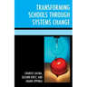 Transforming Schools Through Systems Change