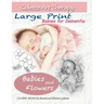 Babies and Flowers Coloring books for Dementia and Alzheimer's patients: Babies for dementia ART THERAPY for Dementia Patients