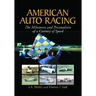 American Auto Racing: The Milestones and Personalities of a Century of Speed