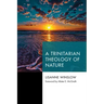 A Trinitarian Theology of Nature