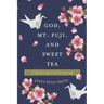 God, Mt. Fuji, and Sweet Tea: A Wife's Journey to Save Her Marriage