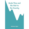 Uncle Titus and His Visit to the Country