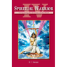 Spiritual Warrior IV: Conquering the Enemies of the Mind