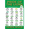 Pride of the Lions: The untold story of the men and women who made the Lisbon Lions