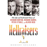 Hellraisers: The Life and Inebriated Times of Richard Burton, Richard Harris, Peter O'Toole, and Oliver Reed