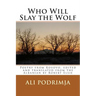 Who Will Slay the Wolf: Poetry from Kosovo, Edited and Translated from the Albanian by Robert Elsie