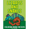 Lizards and Snakes: Coloring Book For Kids