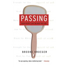 Passing: When People Can't Be Who They Are