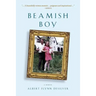 Beamish Boy: A Memoir of Recovery and Awakening