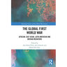 The Global First World War: African, East Asian, Latin American and Iberian Mediators
