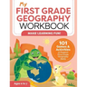 My First Grade Geography Workbook: 101 Games & Activities to Support First Grade Geography Skills