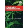 Cannabis Entrepreneur's Guide to Accounting, Taxation & Financial Compliance: A CEO's Competitive Advantage