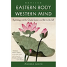 Eastern Body, Western Mind: Psychology and the Chakra System as a Path to the Self