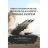 Three Fingers of Death: Soviet 2K12 KUB (SA-6 Gainful) Missile System