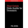 Real Estate Side Hustle for Investors