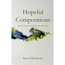 Hopeful Compositions: Sermons from Partway Up the Mountain