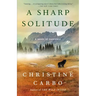A Sharp Solitude: A Novel of Suspense