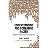 Understanding and Combating Racism: My Path from Oblivious American to Evolving Activist