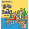 Why Don't Worms Have Heads?