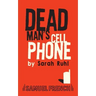 Dead Man's Cell Phone