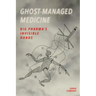 Ghost-Managed Medicine: Big Pharma's Invisible Hands
