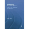 Black Atlantic Speculative Fictions: Octavia E. Butler, Jewelle Gomez, and Nalo Hopkinson