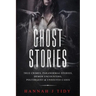 Ghost Stories: True crimes, Paranormal stories, Demon encounters, poltergeist & unsolved cases.