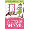 A Dyeing Shame