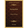Praying Hyde: A Man of Prayer