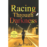 Racing Through Darkness