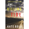 The Killing Tide (An Alexa Chase Suspense Thriller-Book 2)
