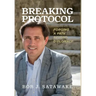 Breaking Protocol: Forging a Path Beyond Diplomacy